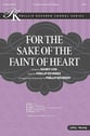 For the Sake of the Faint of Heart SATB choral sheet music cover